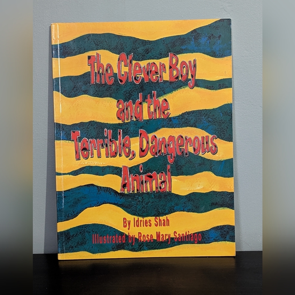 4/$10 📚 The Clever Boy and the Terrible, Dangerous Animal By Idries Shah